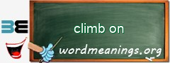 WordMeaning blackboard for climb on